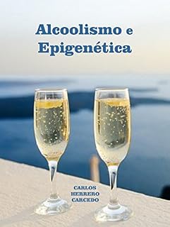 Livro ALCOOLISMO E EPIGENÉTICA