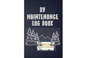 RV Maintenance Log Book: Routine Maintenance Checklist & Repair Record (RV Essentials)