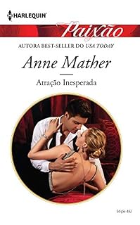 Livro Atração Inesperada (Harlequin Jessica Especial Livro 482)