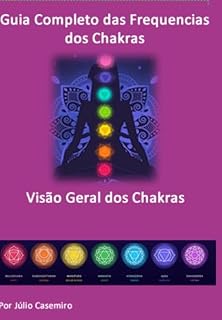 Livro Guia Completo Das Frequências Dos Chakras