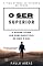 Livro O Ser superior: O poder acima (de preconceitos) de bem e mal