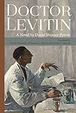 Doctor Levitin by David Shrayer-Petrov, Maxim D. Shrayer