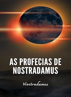 Livro As profecias de Nostradamus (traduzido)
