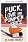 Livro Puck, amor e pumpkin spice (Hóquei Maple Falls Lumberjacks: comédia romântica de hóquei com amor instantâneo Livro 1)