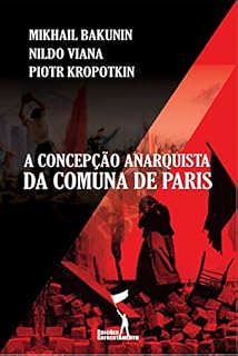 Livro A Concepção Anarquista da Comuna de Paris (Série Comuna de Paris)