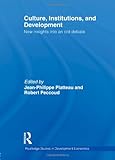 Culture Institutions and Development, , 0415580072