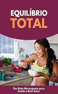 Livro Equilibrio Total: Um guia abrangente para saúde e bem estar