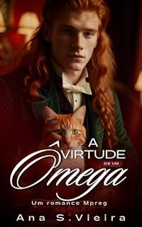 Livro A Virtude de um Ômega: um romance mpreg (Cadagan House Livro 3)