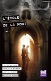 Ecole de La Mort(l') (English and French Edition) by