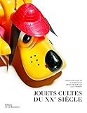 Jouets cultes du XXe siècle by 