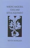 Image de Making Magickal Tools and Equipment