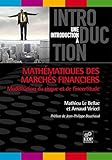 MATHEMATIQUES DES MARCHES FINANCIERS (Une introduction à) by 