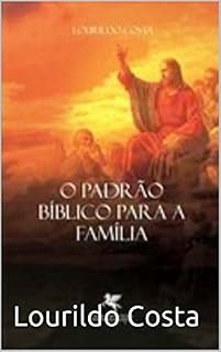 Livro O Padrão Bíblico para a Família