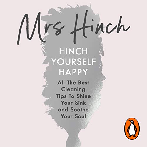 [BEST] Hinch Yourself Happy: All the Best Cleaning Tips to Shine Your Sink and Soothe Your Soul [R.A.R]