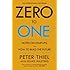 Zero to One: Note on Start Ups, or How to Build the Future