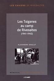 Les  Tsiganes au camp de Rivesaltes