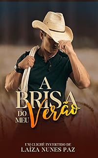 Livro A Brisa do Meu Verão: Clichê invertido entre o Cowboy e a CEO