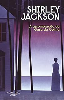 Livro A assombração da Casa da Colina (Nova edição)