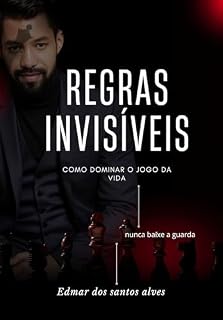 Livro Regras Invisíveis: Como Dominar o Jogo da Vida