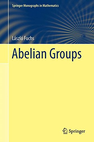 Abelian Groups (Springer Monographs in Mathematics)