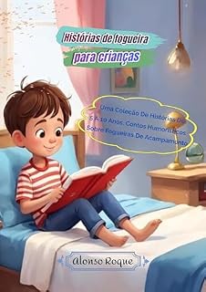 Livro Histórias de fogueira para crianças: Uma Coleção De Histórias De 5 A 10 Anos, Contos Humorísticos Sobre Fogueiras De Acampamento