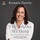 The Truths We Hold: An American Journey by 