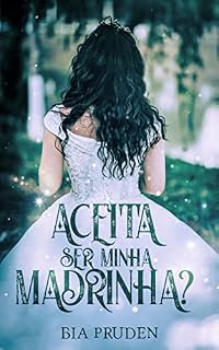 Livro ACEITA SER MINHA MADRINHA?