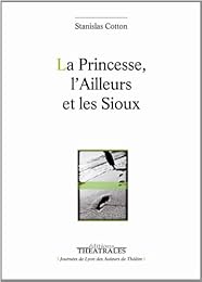 La  princesse, l'ailleurs et les Sioux