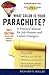 What Color Is Your Parachute? 2011: A Practical Manual for Job-Hunters and Career-Changers - Book by Tom O'Neil