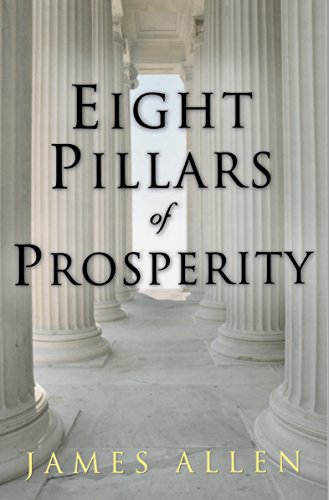 Eight Pillars of Prosperity by James Allen