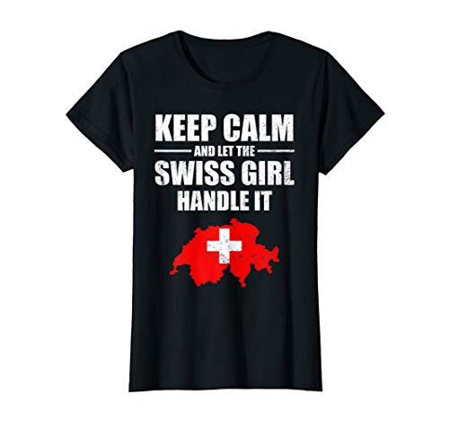 Womens Keep Calm Let The Swiss Girl Handle T-shirt Switzerland Map