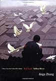 Front cover for the book Red Land Yellow River: A Story from the Cultural Revolution by Ange Zhang