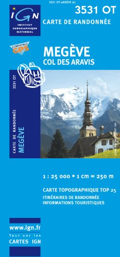 Mageve, Col des Aravis 3531OT Top 25 IGN (IGN Top 25) (French Edition) by Institut Geographique National