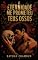 Livro A Eternidade Me Prometeu Teus Ossos: O Amor Nunca Foi Tão Doentio