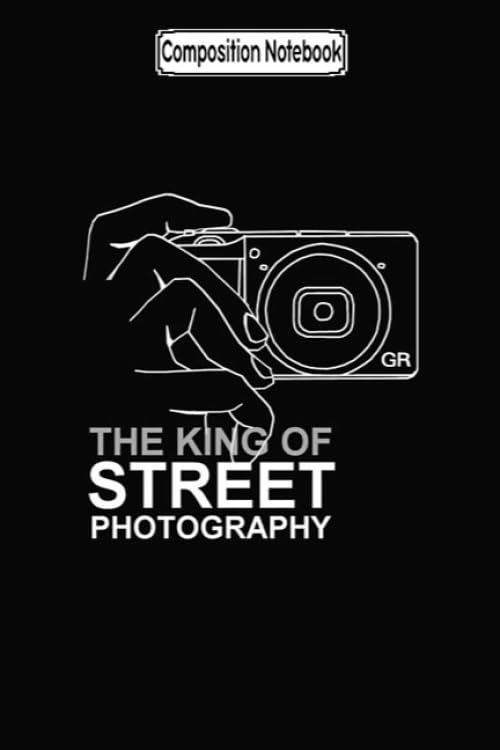 Composition Notebook: Ricoh Gr3 King of Street Photography Photography Notebook Journal Notebook Blank Lined Ruled 6x9 100 Pages