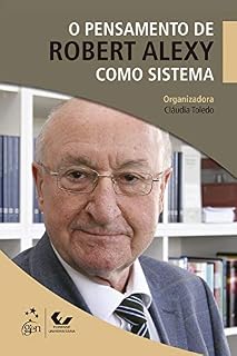 Livro O Pensamento de Robert Alexy como Sistema - 1ª Edição 2017