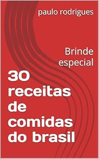 Livro 30 receitas de comidas do brasil: Brinde especial