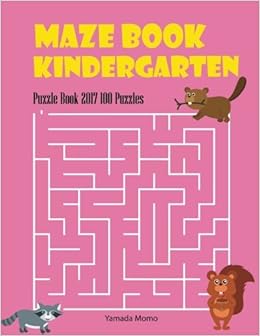 Maze Book Kindergarten: Puzzle Book 2017 100 Puzzles: Volume 1 Jumble