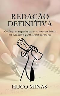 Livro Redação Definitiva: Conheça os segredos para tirar nota máxima em Redação e garantir sua aprovação