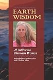 Earth Wisdom: A California Chumash Woman by 