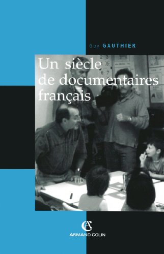 Un  siècle de documentaire français