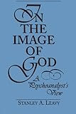 In the Image of God: A Psychoanalyst's View