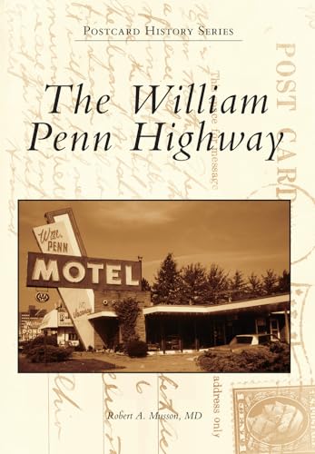 The William Penn Highway (Postcard History Series)
