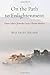 On the Path to Enlightenment: Heart Advice from the Great Tibetan Masters - Book by Matthieu Ricard