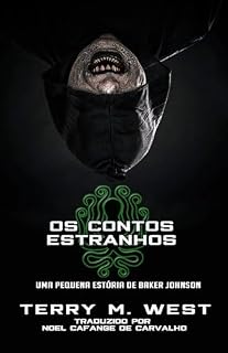 Livro Os contos estranhos: UMA PEQUENA ESTÓRIA DE BAKER JOHNSON
