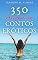 Livro 350 Páginas de Contos Eróticos. Uma coletânea para mulheres.: Esposas e maridos cornos.
