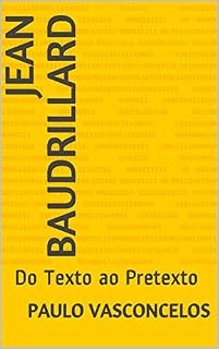 Livro Jean Baudrillard: Do Texto ao Pretexto