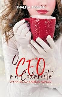 Livro O CEO E A CADEIRANTE: UM NATAL DA FAMÍLIA ACKLES