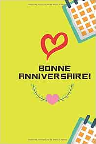 Bonne Anniversaire Cadeau D Anniversaire Original Cahier De Notes Ou Agenda Joyeux Anniversaire Mon Agenda Personnel French Edition Livre Act Amazon Com Books