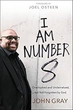 I Am Number 8: Overlooked and Undervalued, but Not Forgotten by God